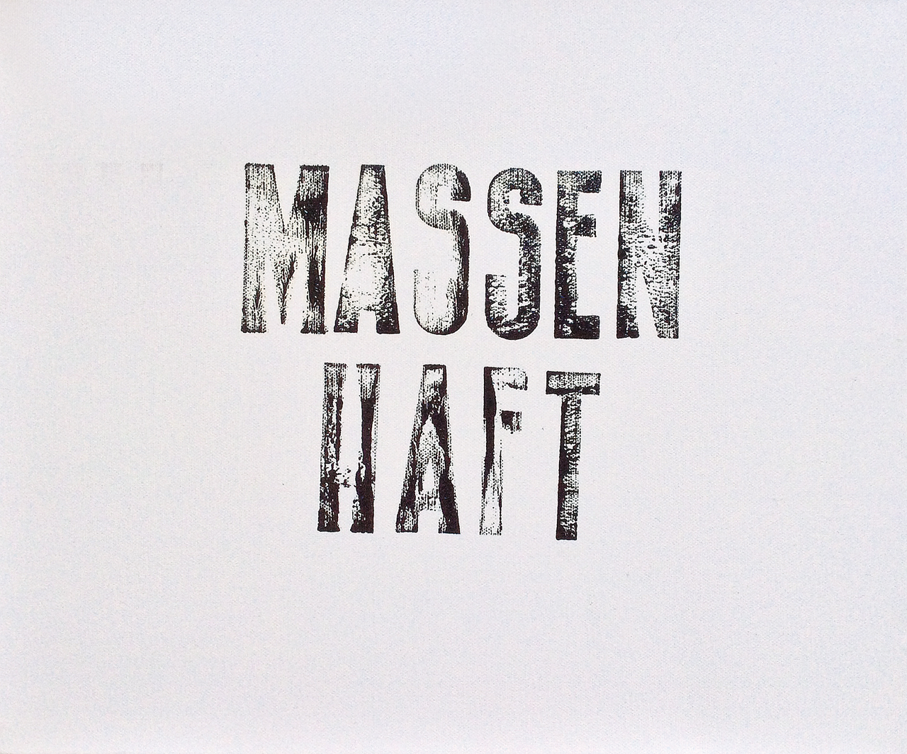 ﻿Massenhaft.
